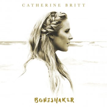 Catherine Britt Boneshaker