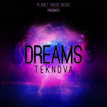 Teknova Dreams - Original Mix