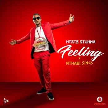 Ntate Stunna Feeling (feat. Nthabi Sings)