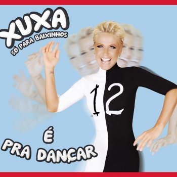 Xuxa feat. Daniel Camillo & Lara Camillo Eu Adoro Dançar (Duncan)