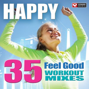 Power Music Workout Happy - Workout Remix