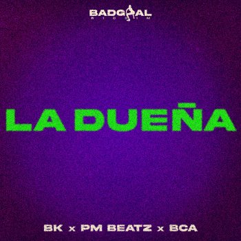 BK feat. PM Beatz & BCA LA DUEÑA
