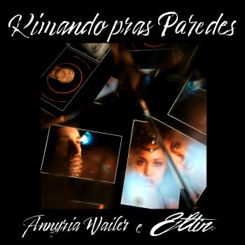Annyria Wailer feat. Eltin Rimando Pras Paredes