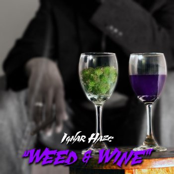 Ignar Haze Weed & Wine