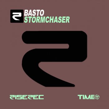 Basto! Stormchaser (Original Mix)