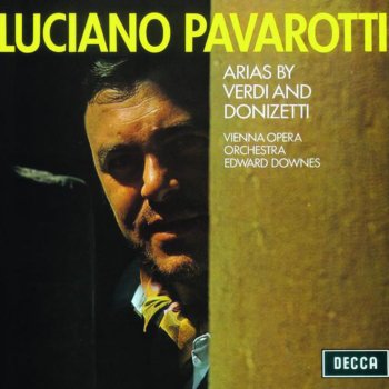 Luciano Pavarotti feat. Sir Edward Downes & Wiener Opernorchester Il Duca D'Alba, Act 4: "Inosservato" - "Angelo Casto e Bel"