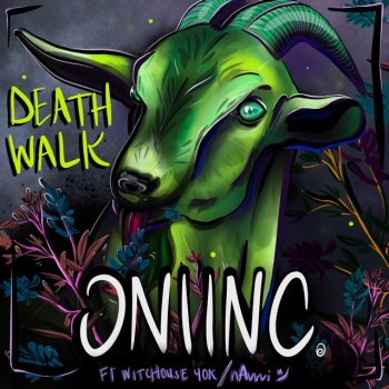 ONI INC. feat. Witchouse 40k & nAvvvi ツ DEATH WALK