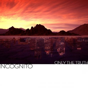 Incognito One More Time