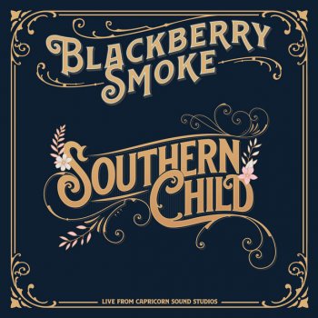 Blackberry Smoke Southern Child
