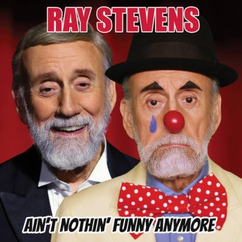Ray Stevens Ain't Nothin' Funny Anymore