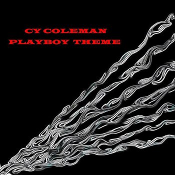 Cy Coleman Playboy Theme