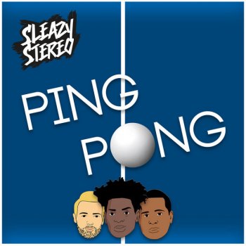 Sleazy Stereo Ping Pong