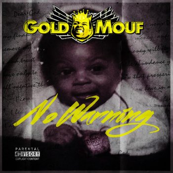 Goldmouf feat. DJ Gripgrain No Warning Intro