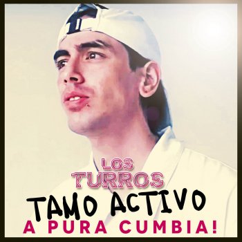 Los Turros feat. Brian Sarmiento Tamo Activo