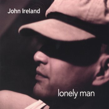 John Ireland Lonely Man Blues