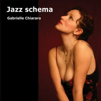 Gabrielle Chiararo Jazz Schema