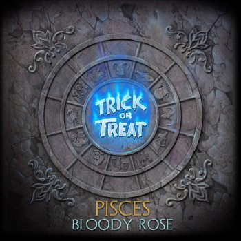 Trick or Treat Pisces: Bloody Rose