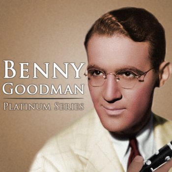 Benny Goodman Sextet Love Is Just Around the Corner