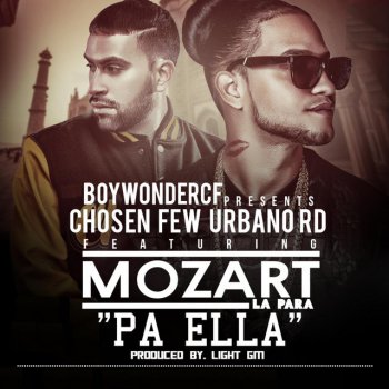 Boy Wonder CF feat. Mozart La Para Pa' ella (feat. Mozart La Para)