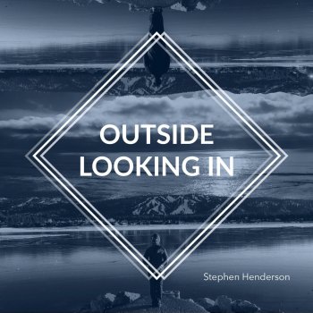 Stephen Henderson Outside Looking in - Soul Mix