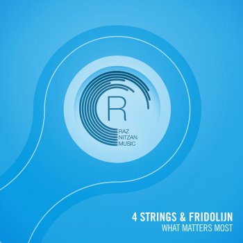 4 Strings feat. Fridolijn What Matters Most - Original Mix