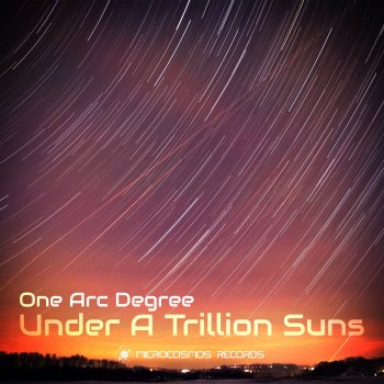 ONE ARC DEGREE feat. Georgia Irakli Under a Trillion Suns