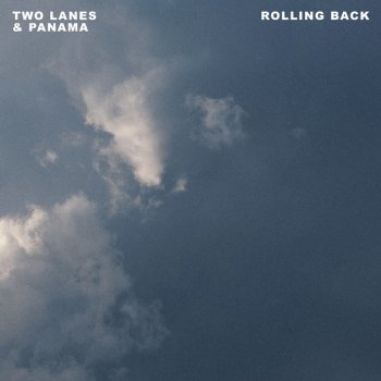 TWO LANES feat. Panama Rolling Back