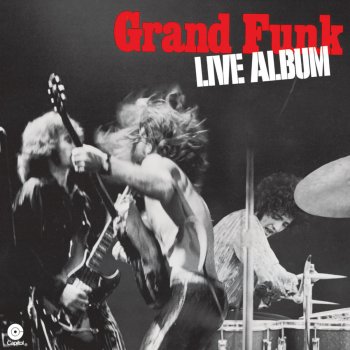 Grand Funk Railroad Mark Says Alright (Live)