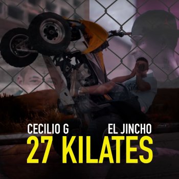 El Jincho feat. Cecilio G. 27 Kilates