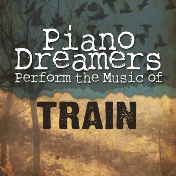 Piano Dreamers Drops of Jupiter