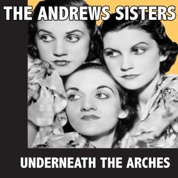 The Andrews Sisters Waiting for the Train to Come In