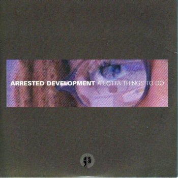 Arrested Development A Lotta Things To Do - Instrumental