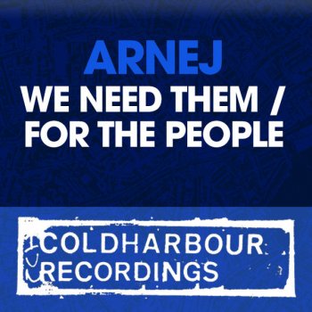 Arnej We Need Them (Original Mix)