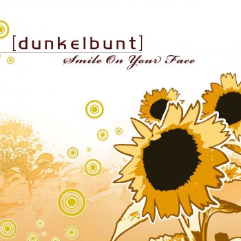 [dunkelbunt] feat. Selecta Bence Smile On Your Face