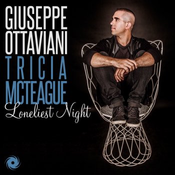 Giuseppe Ottaviani feat. Tricia McTeague Loneliest Night