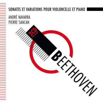 Ludwig van Beethoven, André Navarra & Pierre Sancan Sonate pour violoncelle et piano n° 3 en la majeur, op.69: 2. Scherzo - Allegro molto