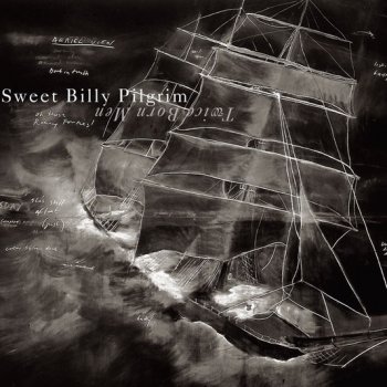 Sweet Billy Pilgrim Longshore Drift