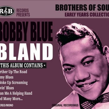 Bobby “Blue” Bland You've Got Me (Where You Want Me)