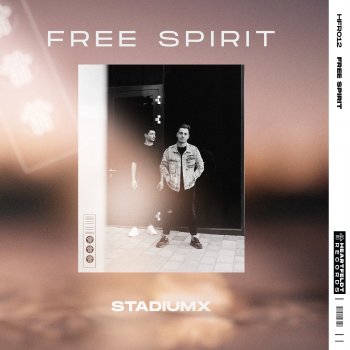 StadiumX Free Spirit (Extended Mix)