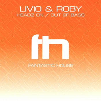 Livio & Roby Out Of Bass