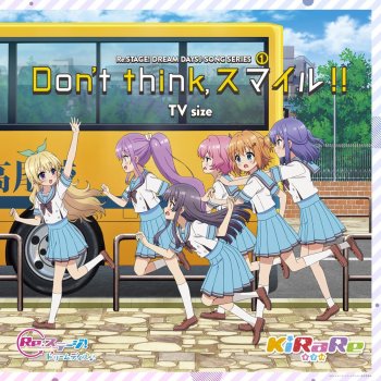 KiRaRe Don't think,スマイル!![TV size]