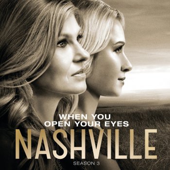 Nashville Cast feat. Sam Palladio & Clare Bowen When You Open Your Eyes