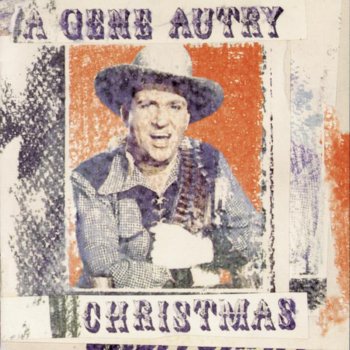 Gene Autry Here Comes Santa Claus (Down Santa Claus Lane) (78 RPM Version)