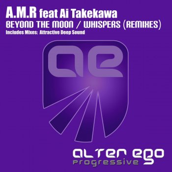 A.M.R feat. Ai Takekawa Whispers - Attractive Deep Sound Remix