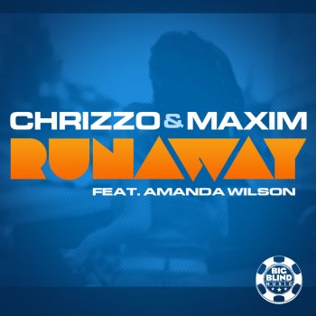Chrizzo feat. Maxim & Amanda Wilson Runaway - Extended Mix