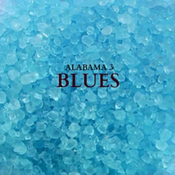 Alabama 3 Jonestown Blues