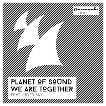 Planet of Sound We Are Together (feat. Cider Sky) [Radio Edit]