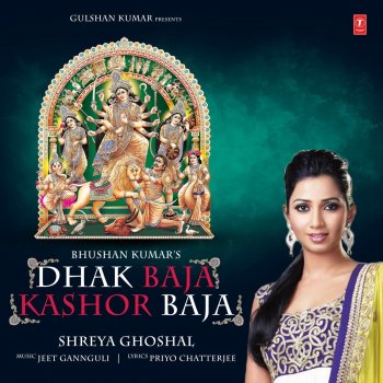 Shreya Ghoshal feat. Jeet Gannguli Dhak Baja Kashor Baja