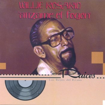 Willie Rosario Atizame El Fogon