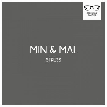 Min&Mal Stress - Original Mix